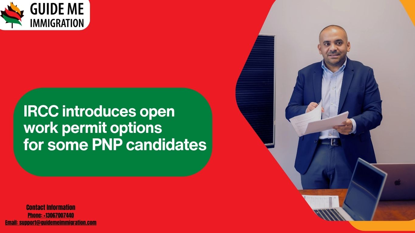 Open Work permits for PNP candidates
