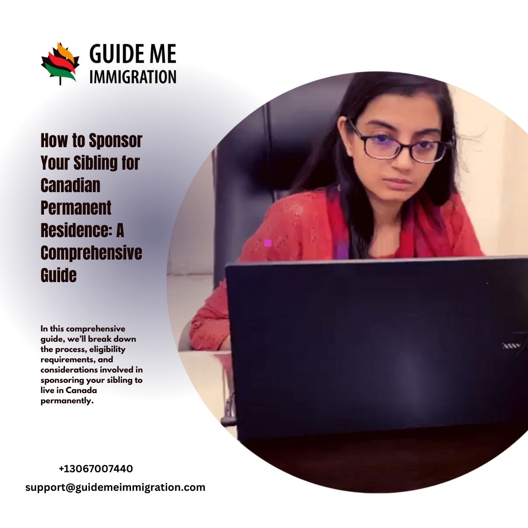 How to Sponsor sibling for PR Canada