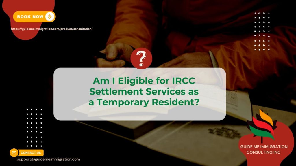 Settlement Services for Temporary Residents Canada